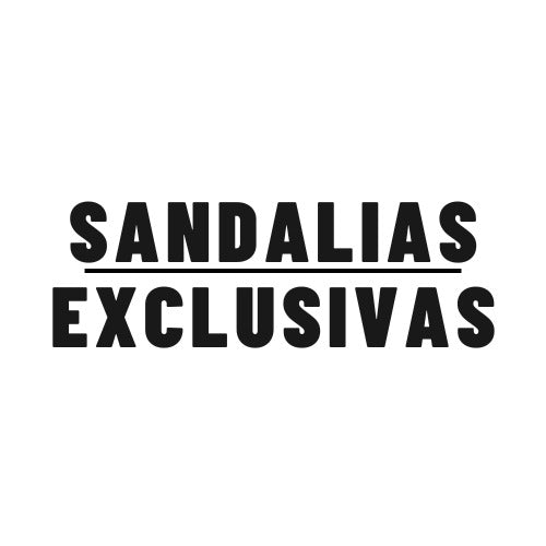 SANDALIAS EXCLUSIVAS